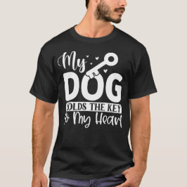 Min Hund håller Nyckel i mitt hjärta T Shirt