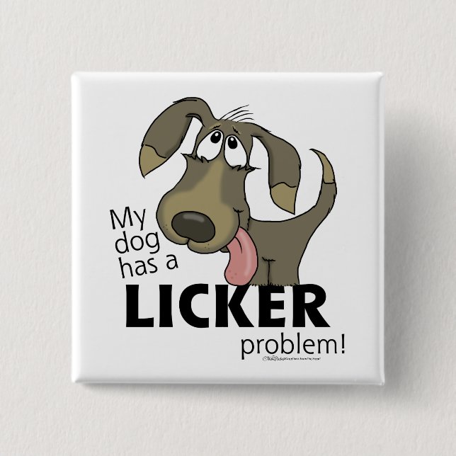 Min Hund har ett LICKER-problem! Knapp (Framsida)