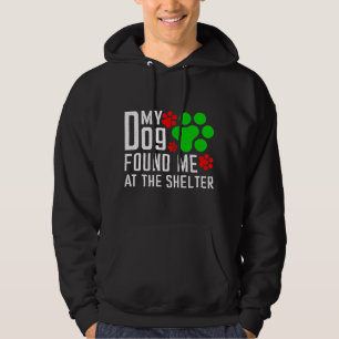 Min Hund hittade mig på Hundälskarna för inkapslin Hoodie