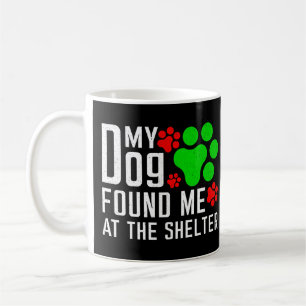 Min hund hittade mig på hundhemmet - rolig hundäls kaffemugg