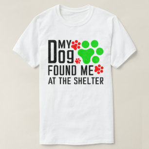Min Hund hittade mig på Shelter Coola Pet Sarcasti T Shirt