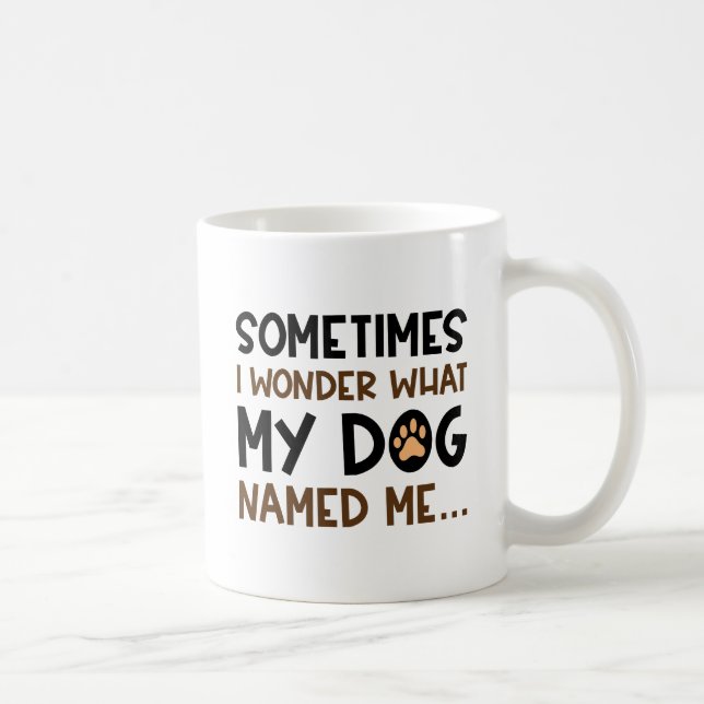 Min Hund namngav mig Kaffemugg (Höger)