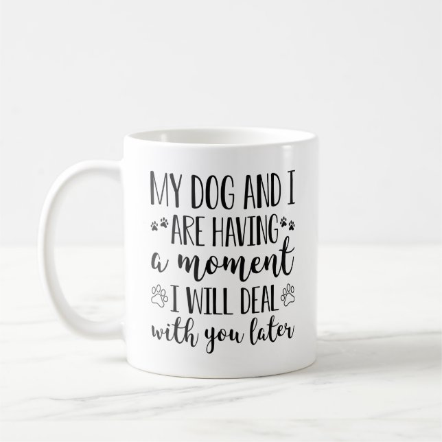 Min Hund och jag har ett ögonblick Kaffemugg (Vänster)