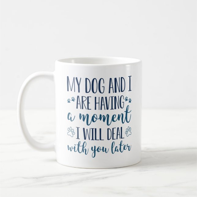 Min Hund och jag har ett ögonblick Kaffemugg (Vänster)