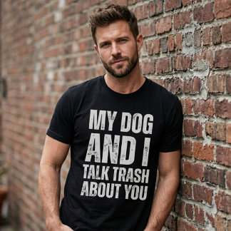 Min Hund Och Jag Pratar Skit Om Dig Rolig Humor T Shirt