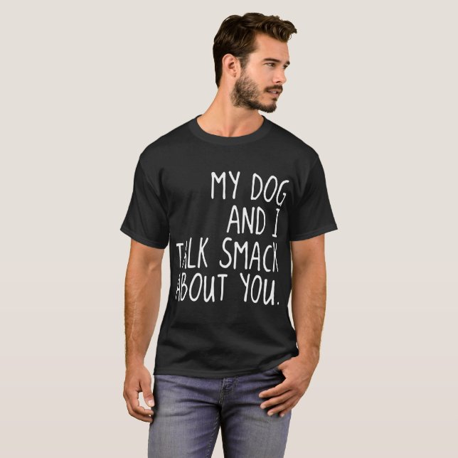 min hund och jag talar smiskar om dig hunden t shirt (Hel framsida)