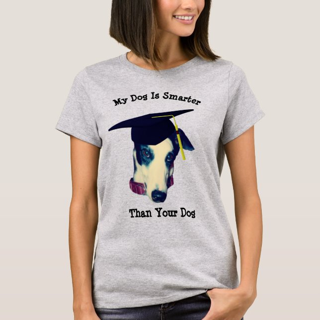 Min Hund Smarter Than Yours Greyhound T Shirt (Framsida)