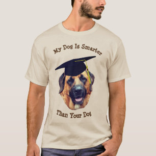 Min Hund Smarter Than Yours Mastiff Funny  T Shirt