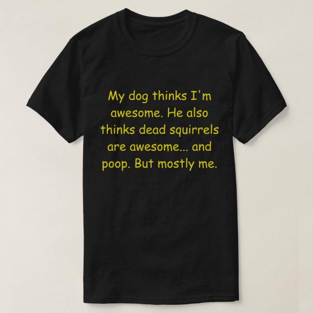 Min hund tror att jag är fantastisk. tröja (Design framsida)