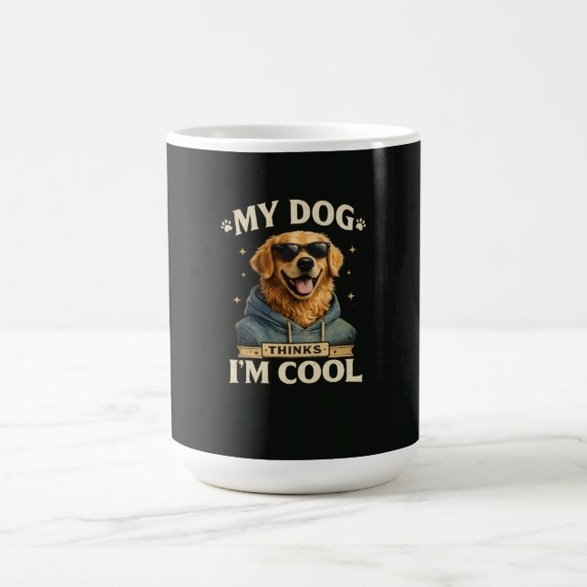Min hund tycker att jag är cool kaffemugg (Center)
