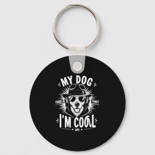 Min hund tycker att jag är cool nyckelring