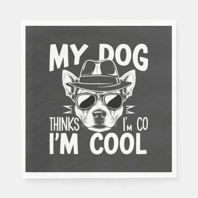 Min hund tycker att jag är cool  pappersservett (Framsidan)