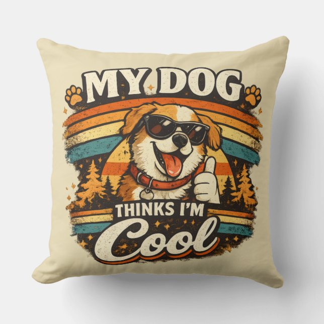 Min hund tycker att jag är cool retro hundkonst kudde (Framsida)