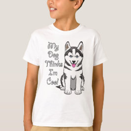 Min hund tycker att jag är cool sibirisk husky hun t shirt
