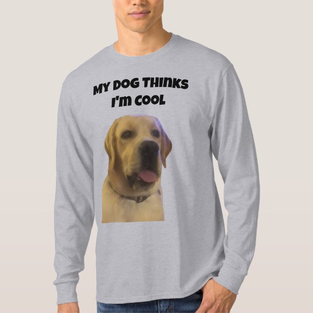 Min hund tycker jag är cool t shirt (Framsida)