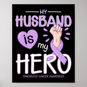 Min Husbyand är min Hero-pankreascancermedvetenhet Poster