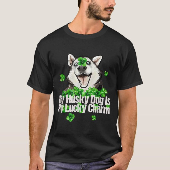 Min Husky Hund är min Lucky Charm T Shirt (Framsida)