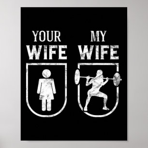 Min hustru din fru väger tungt Bodybuilding Funny Poster