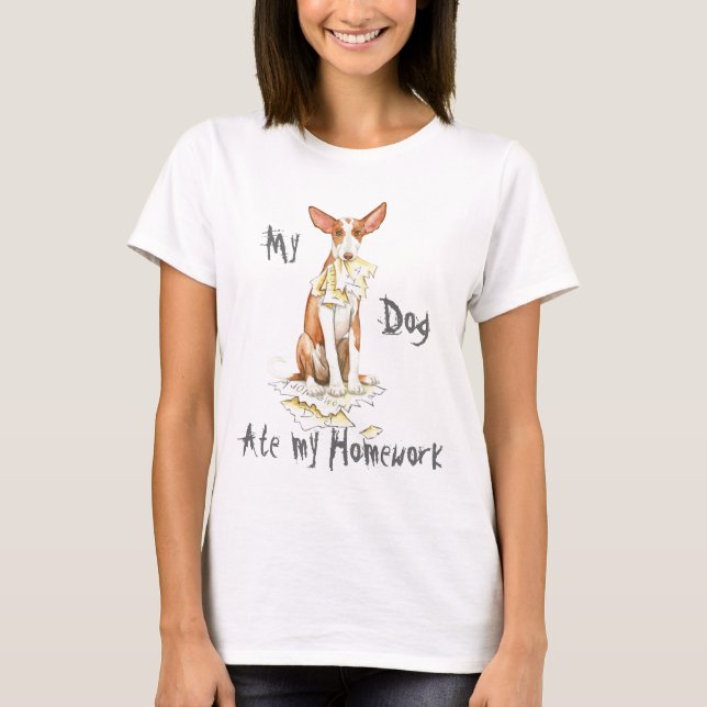 Min Ibizan Hound Ate Min hemläxa T-shirt (Framsida)