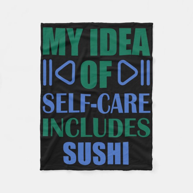 Min idé om egenvård inkluderar sushi  fleecefilt (Framsidan)