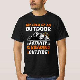 Min idé om en utomhusaktivitet läses utanför t shirt
