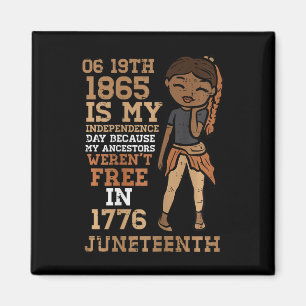 Min Independence day Junetelfte svarta flicka Ki Magnet