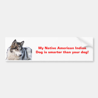 Min indiska hund för indianen är mer smart bildekal