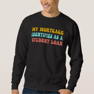 Min inteckning identifierar sig som ett studielån  lång ärmad tröja