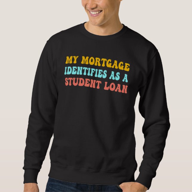 Min inteckning identifierar sig som ett studielån  lång ärmad tröja (Framsida)