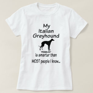 Min italienska Greyhound-Hund är Smarter Joke T-shirt