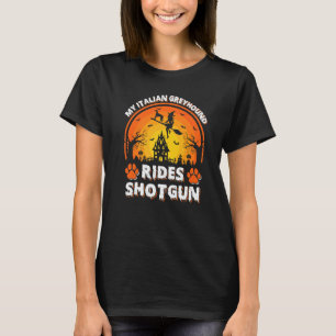 Min italienska Greyhound Hund Ride Witch Pistol Ha T Shirt