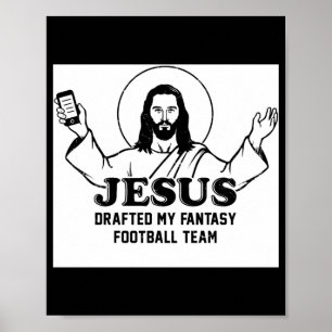 Min Jesus Draftade Fantasy Fotbollslag Poster