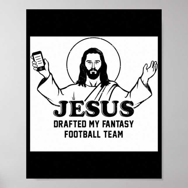 Min Jesus Draftade Fantasy Fotbollslag Poster (Framsidan)