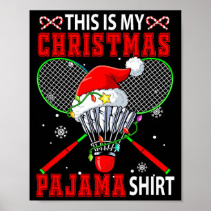 Min julpyjamas tröja Badminton Utrustning Spela Poster