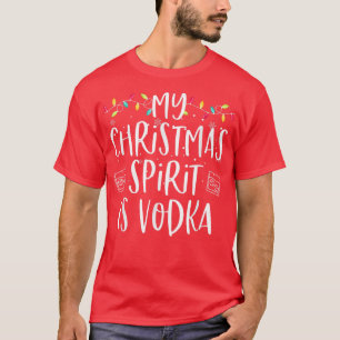 Min julsjäl är Vodka Funny Family Christma T Shirt