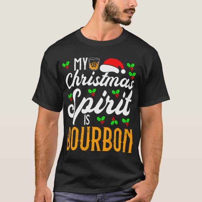 Min julstämning är Bourbon. Lustig jul T Shirt (Framsida)