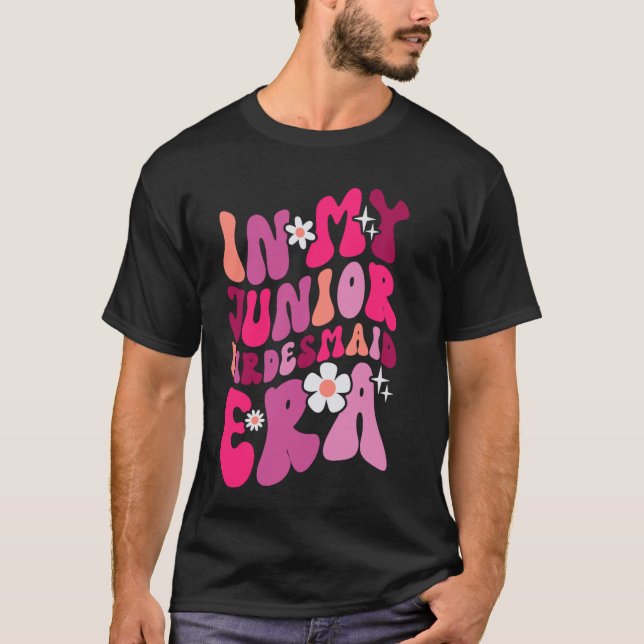 Min Junior Bridesmaid Era Bröllopsfest Sjungkarl T Shirt (Framsida)