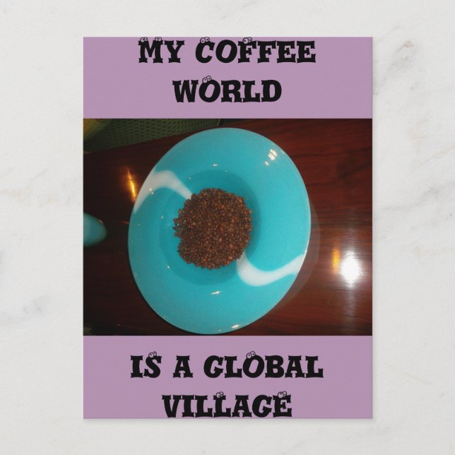 Min kaffevärld är ett globalt bykort vykort (Framsida)