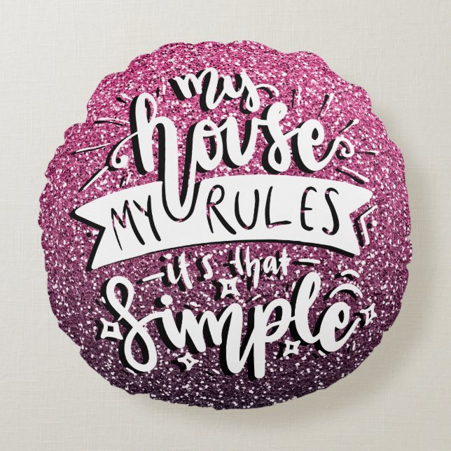 MIN KAMMARE MIN REGLER ÄR DEN ENKLA ANPASSNINGSBAR RUND KUDDE (Framsidan)