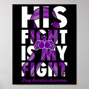 Min kamp är att bekämpa drogöverdos Medvetenhet Li Poster