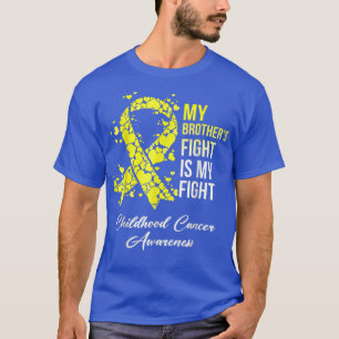Min kamp mot bröder är min kamp mot barncancer. t shirt
