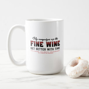 Min Kampanj är som Bra Vin, Marknadsföring Manager Kaffemugg