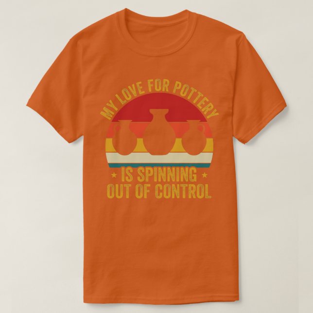 Min Kärlek för pottery Funny Ceramicist Art Retro T Shirt (Design framsida)