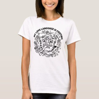 Min kärleksspråk är att slåss - roliga stridande k t shirt