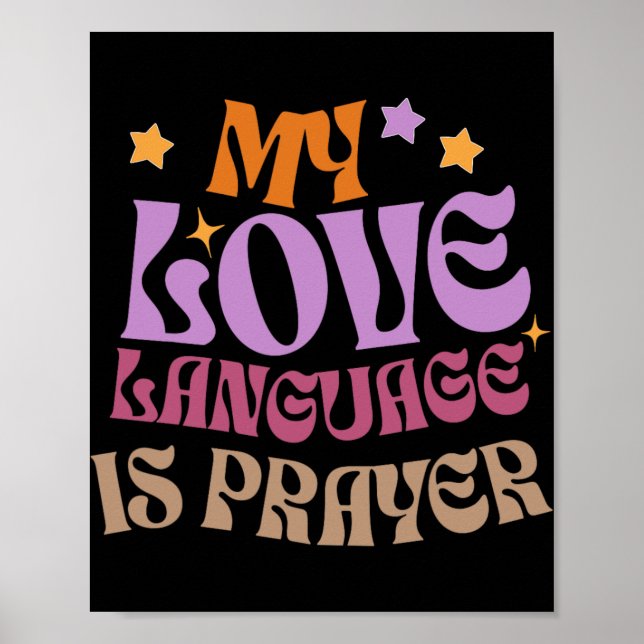 Min kärleksspråk är bön Kristendomen Jesus Älskare Poster (Framsidan)