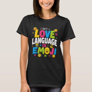 Min kärleksspråk är Emoji Dam T-Shirt
