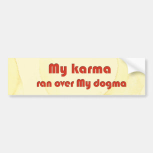 Min karma körde över min dogm bildekal