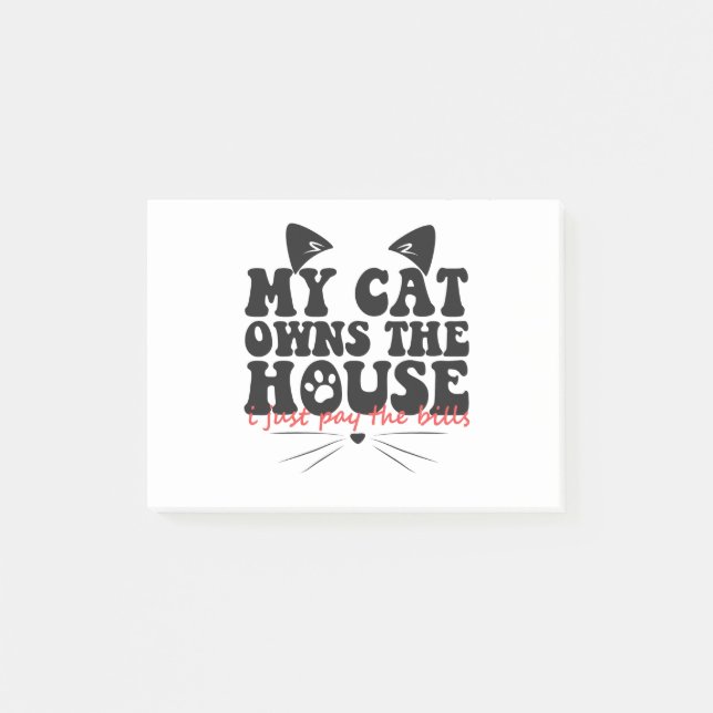 Min katt äger huset jag Betalar... Post-it Block (Framsida)