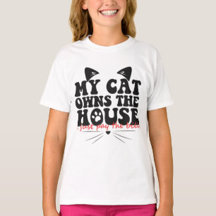 Min katt äger huset jag Betalar... T Shirt