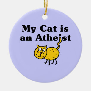 Min katt är en ateist julgransprydnad keramik